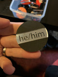 Pronoun Pin - He/Him