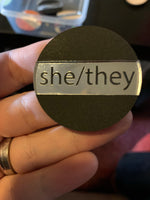 Pronoun Pin - She/They
