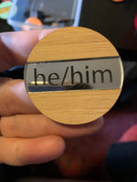 Pronoun Pin - He/Him